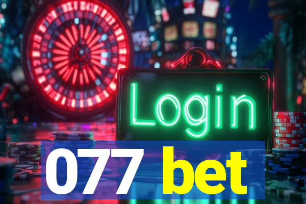 077 bet